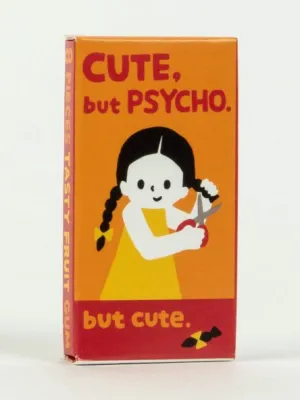 Cute but Psycho Gum